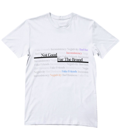 Not Good For The Brand